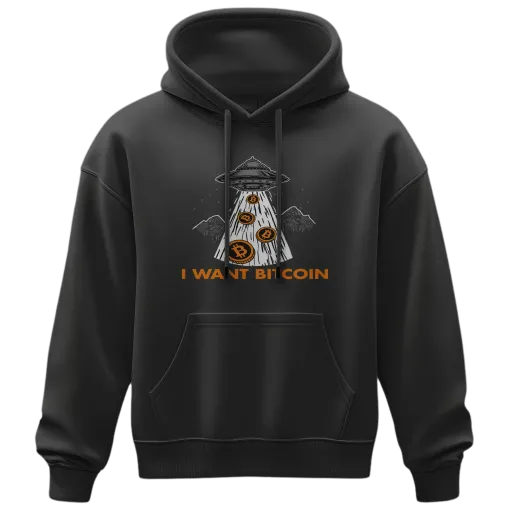 Hoodie - I want Bitcoin