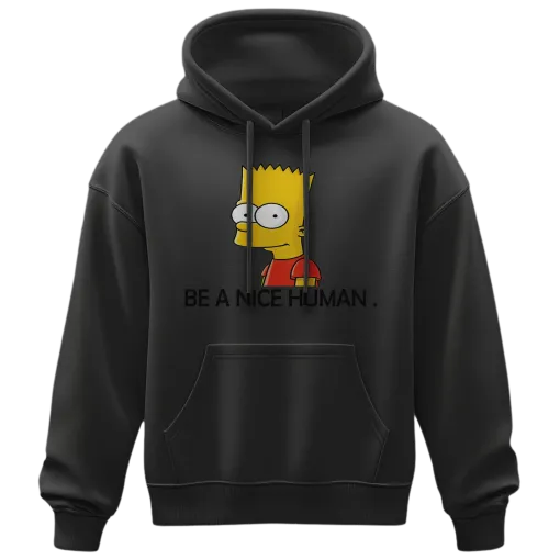 Hoodie - Be a nice Human